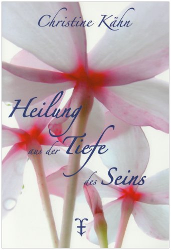 Heilung aus der Tiefe des Seins Health, Nutrition & Fitness