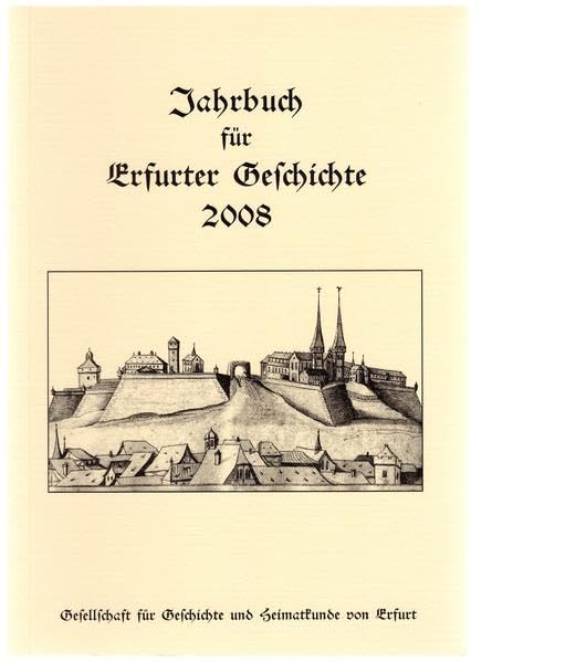 Jahrbuch für Erfurter Geschichte - Band 3/2008 Politics & History