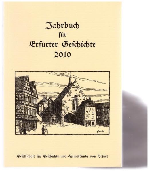 Jahrbuch für Erfurter Geschichte - Band 5/2010 Politics & History