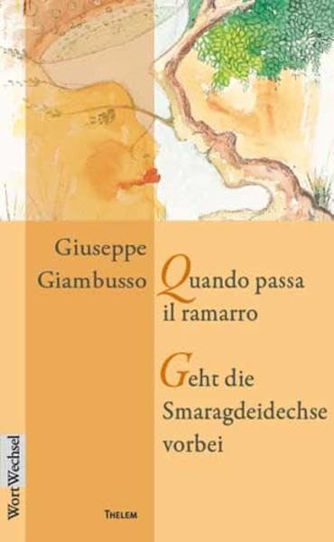 Quando passa il ramarro /Geht die Smaragdeidechse vorbei (WortWechsel) Poetry