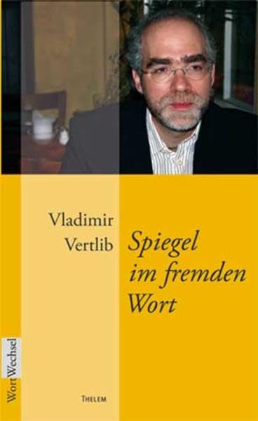 Spiegel im fremden Wort. Die Erfindung des Lebens als Literatur Essays & Short Stories