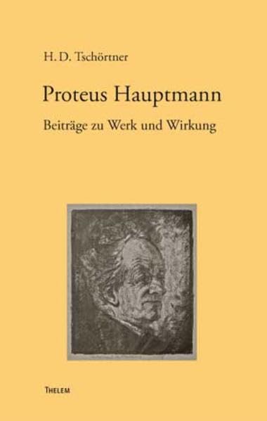 Proteus Hauptmann. Beiträge zu Werk und Wirkung Contemporary literature