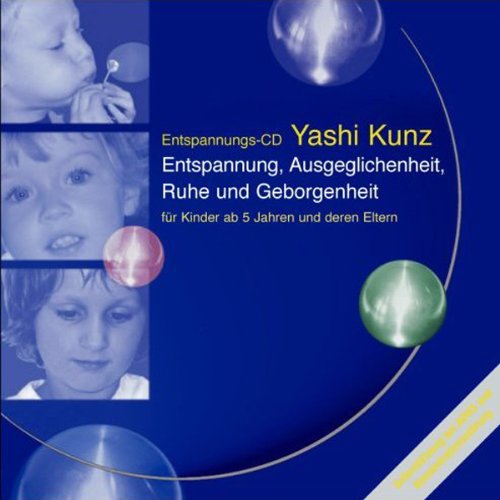 Für Kinder: Entspannung, Ausgeglichenheit, Ruhe und Geborgenheit Business, Finance & Career