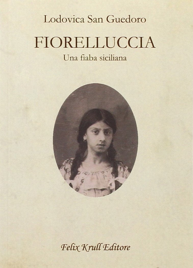FIORELLUCCIA: Una fiaba siciliana book
