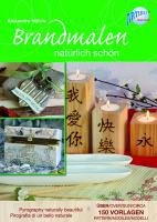 Brandmalerei - natürlich schön Hobbies & Crafts