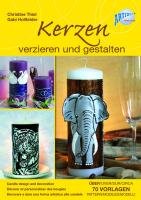 Kerzen verzieren und gestalten book