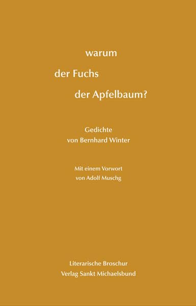 warum der Fuchs der Apfelbaum?: Gedichte: Gedichte. Mit einem Vorw. v. Adolf Muschg Poetry