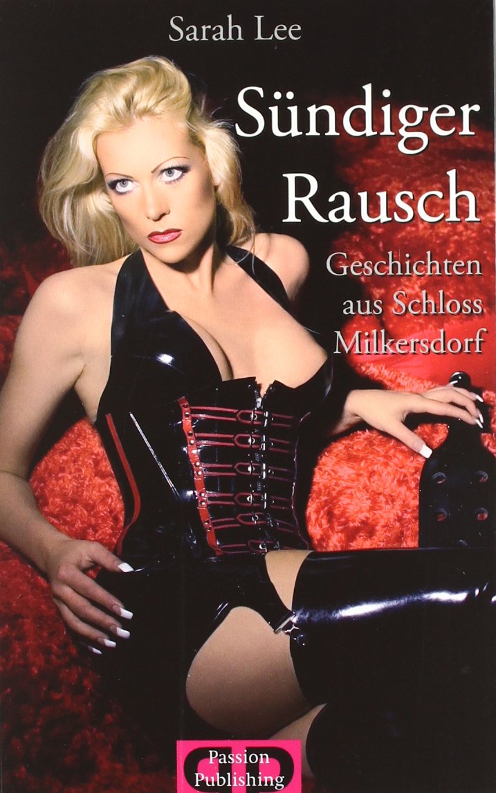 Sündiger Rausch: Geschichten aus Schloss Milkersdorf Contemporary literature
