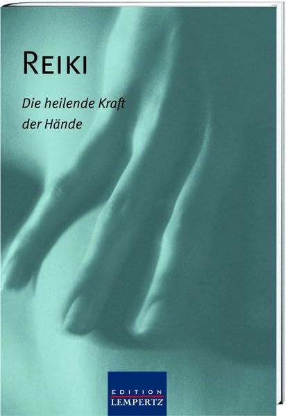 Reiki: Die heilende Kraft der Hände Health, Nutrition & Fitness