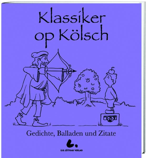 ... für vorzetrage Klassiker op Kölsch: Gedichte, Balladen und Zitate Poetry