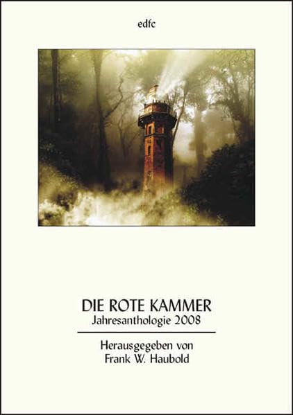 Die rote Kammer: Jahresanthologie 2008 (Belletristische Reihe) Contemporary literature