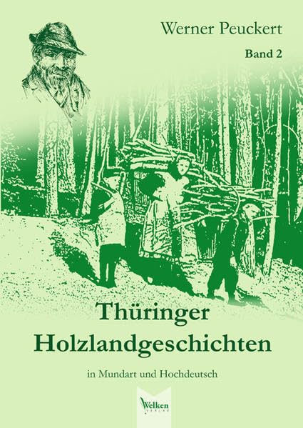 Thüringer Holzlandgeschichten in Mundart und Hochdeutsch, Band 2: Gesamtausgabe in zwei Bänden Contemporary literature