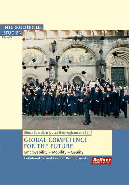 Global Competence for the Future: Employability – Mobility – Quality Collaboration and Current Developments (Interkulturelle Studien) Law