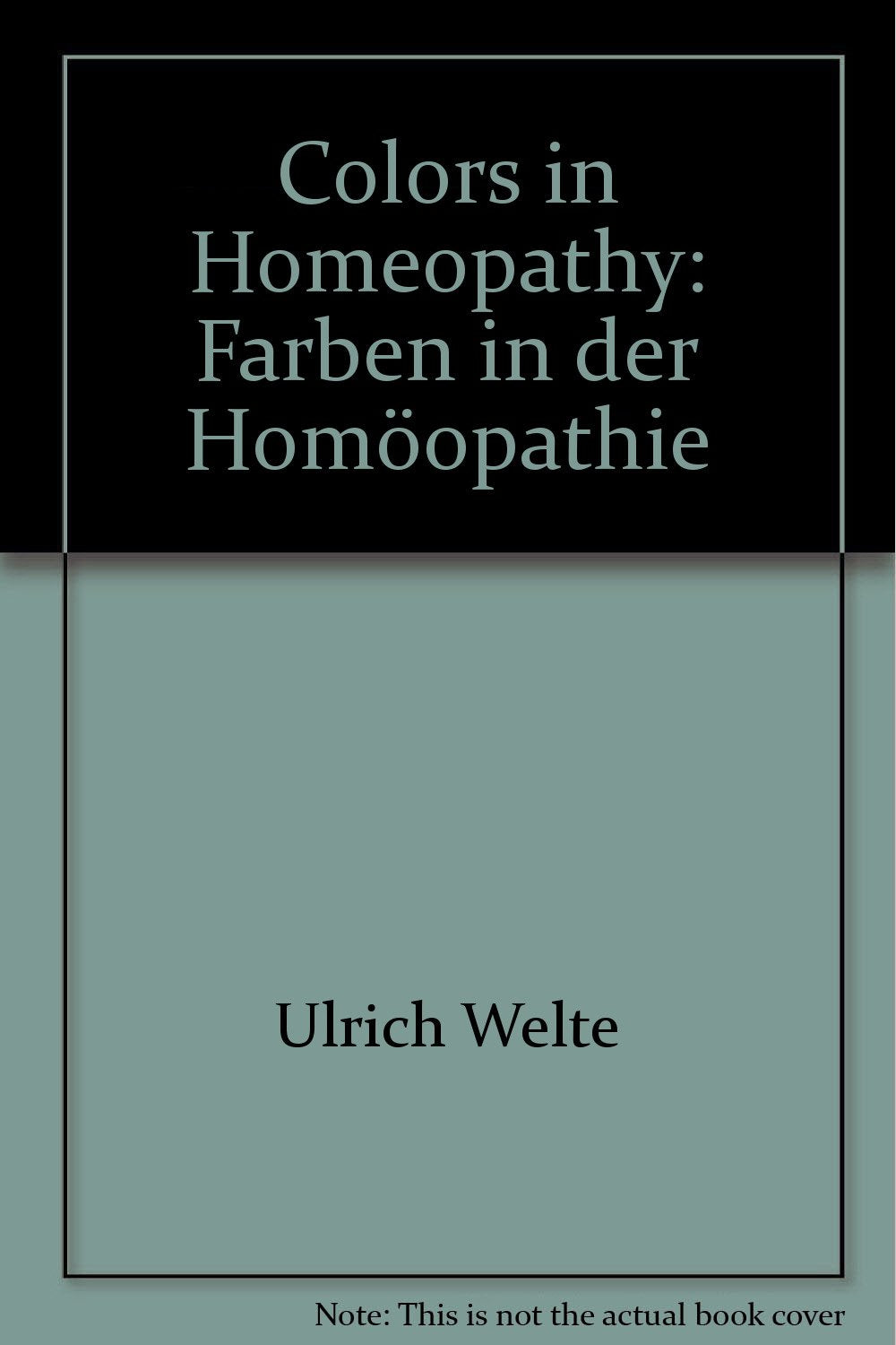 Colors in Homeopathy: Farben in der Homöopathie Health, Nutrition & Fitness