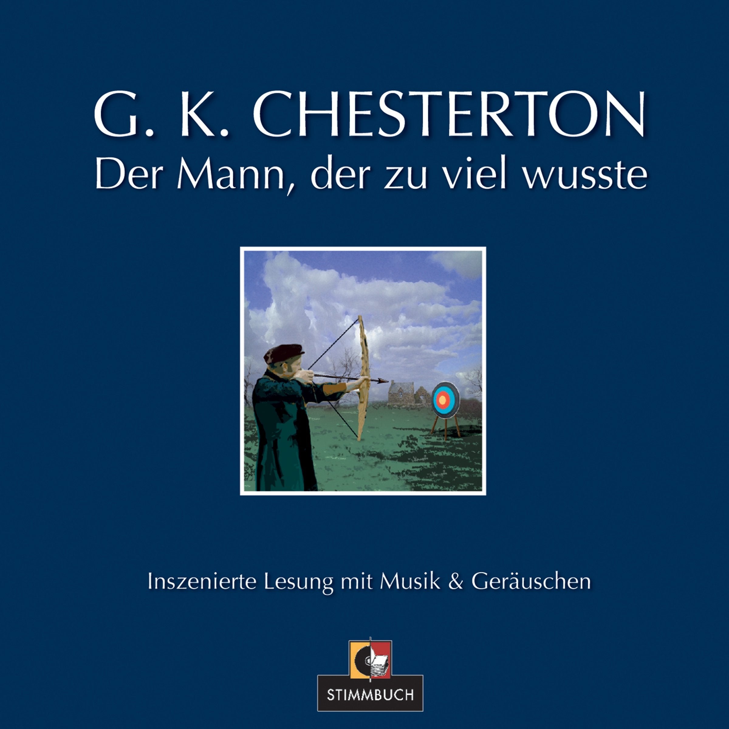 Der Mann, der zu viel wusste: Inszenierte Lesung mit Musik und Geräuschen: Inszenierte Lesung mit Musik & Geräuschen Contemporary literature