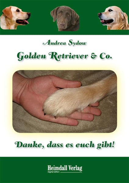 Golden Retriever & Co - Danke, dass es euch gibt! - Sydow, Andrea book