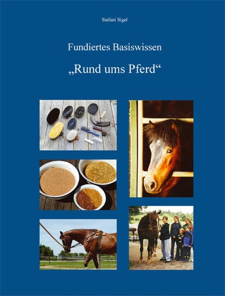 Rund ums Pferd: Fundiertes Basiswissen Pets