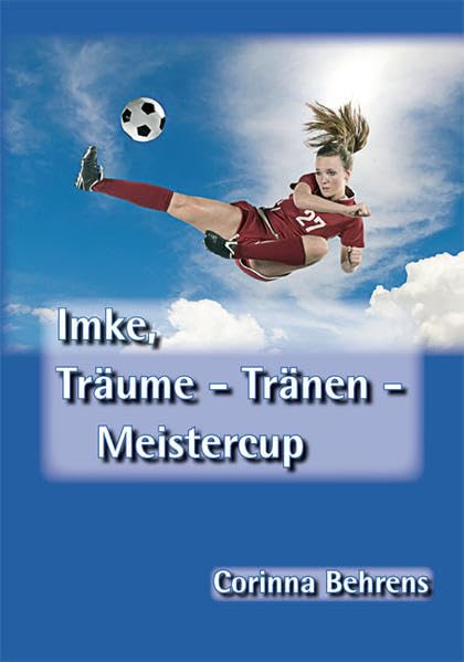Imke, Träume - Tränen - Meistercup Fantasy & Sci-Fi