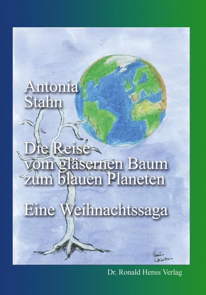 Die Reise vom gläsernen Baum zum blauen Planeten Holiday Reading