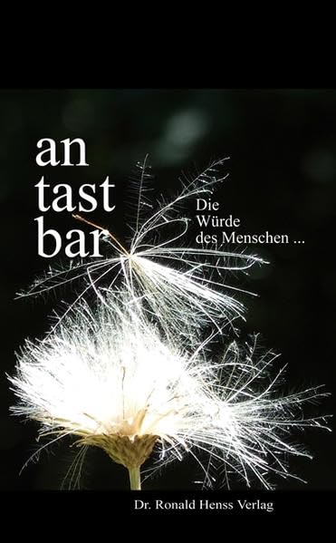antastbar: Die Würde des Menschen Contemporary literature