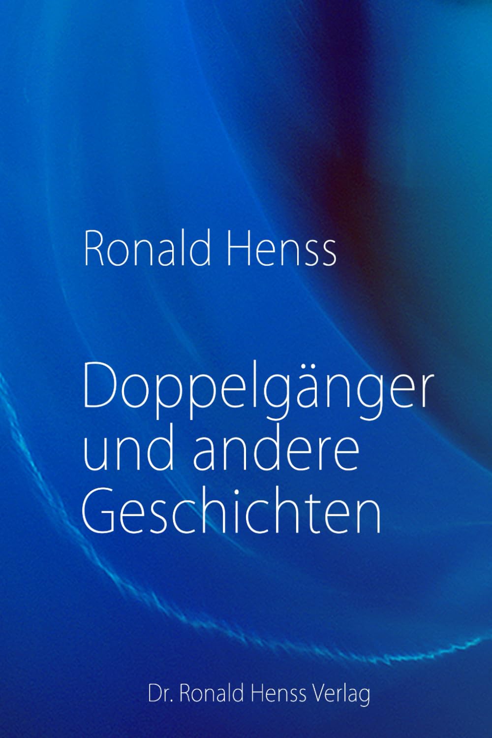 Doppelgänger und andere Geschichten Essays & Short Stories