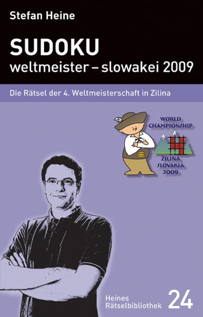 Sudoku - weltmeister – slowakei 2009: Die Rätsel der 4. Weltmeisterschaft in Zilina (Heines Rätselbibliothek) Leisure & Fun