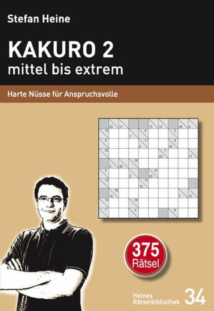 Kakuro 2 mittel bis extrem: Harte Nüsse für Anspruchsvolle (Heines Rätselbibliothek) Leisure & Fun