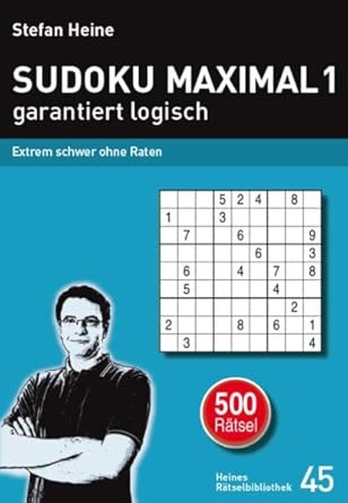 SUDOKU MAXIMAL 1 - garantiert logisch: Extrem schwer ohne Raten (Heines Rätselbibliothek) Leisure & Fun