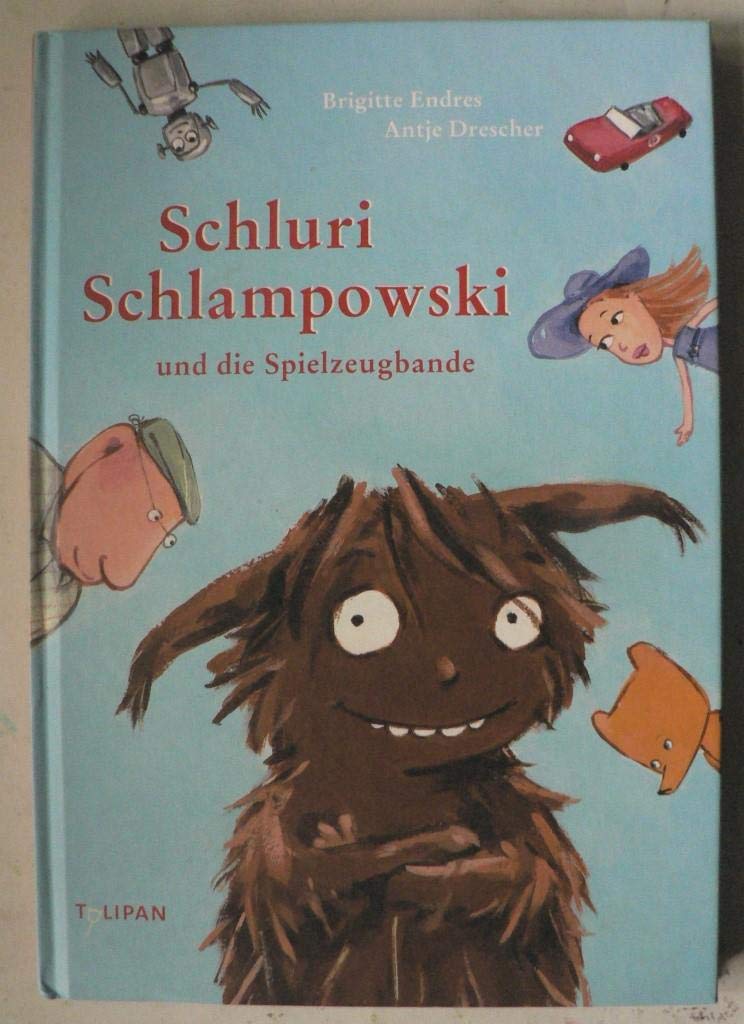 Schluri Schlampowski und die Spielzeugbande Novels & Short Stories
