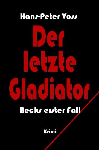 Der letzte Gladiator Crime & Thrillers
