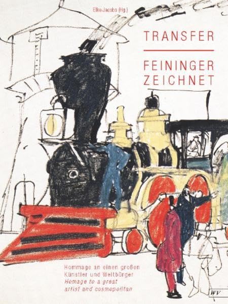 Transfer: Feininger zeichnet. Hommage an einen großen Künstler und Weltbürger. Homage to a great artist and cosmopolitan Film, Art & Culture