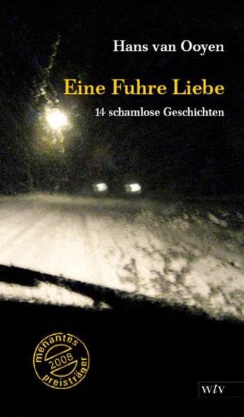 Eine Fuhre Liebe: 14 schamlose Geschichten Contemporary literature