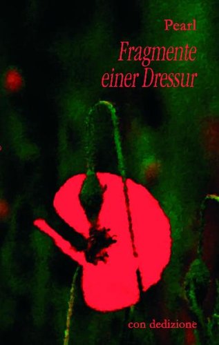 "Fragmente einer Dressur": Fortsetzung von "Zweieinhalb Wochen" Books