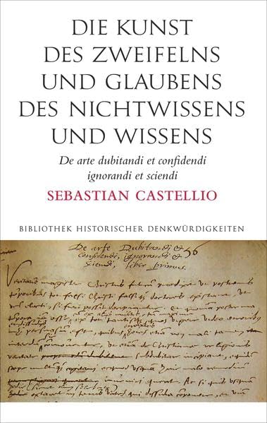 Die Kunst des Zweifelns und Glaubens, des Nichtwissens und Wissens Politics & History
