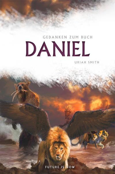 Gedanken zum Buch Daniel (Gedanken über die Bücher Daniel und Offenbarung) Religion & Esotericism