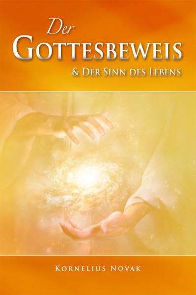 Der Gottesbeweis & der Sinn des Lebens Religion & Esotericism