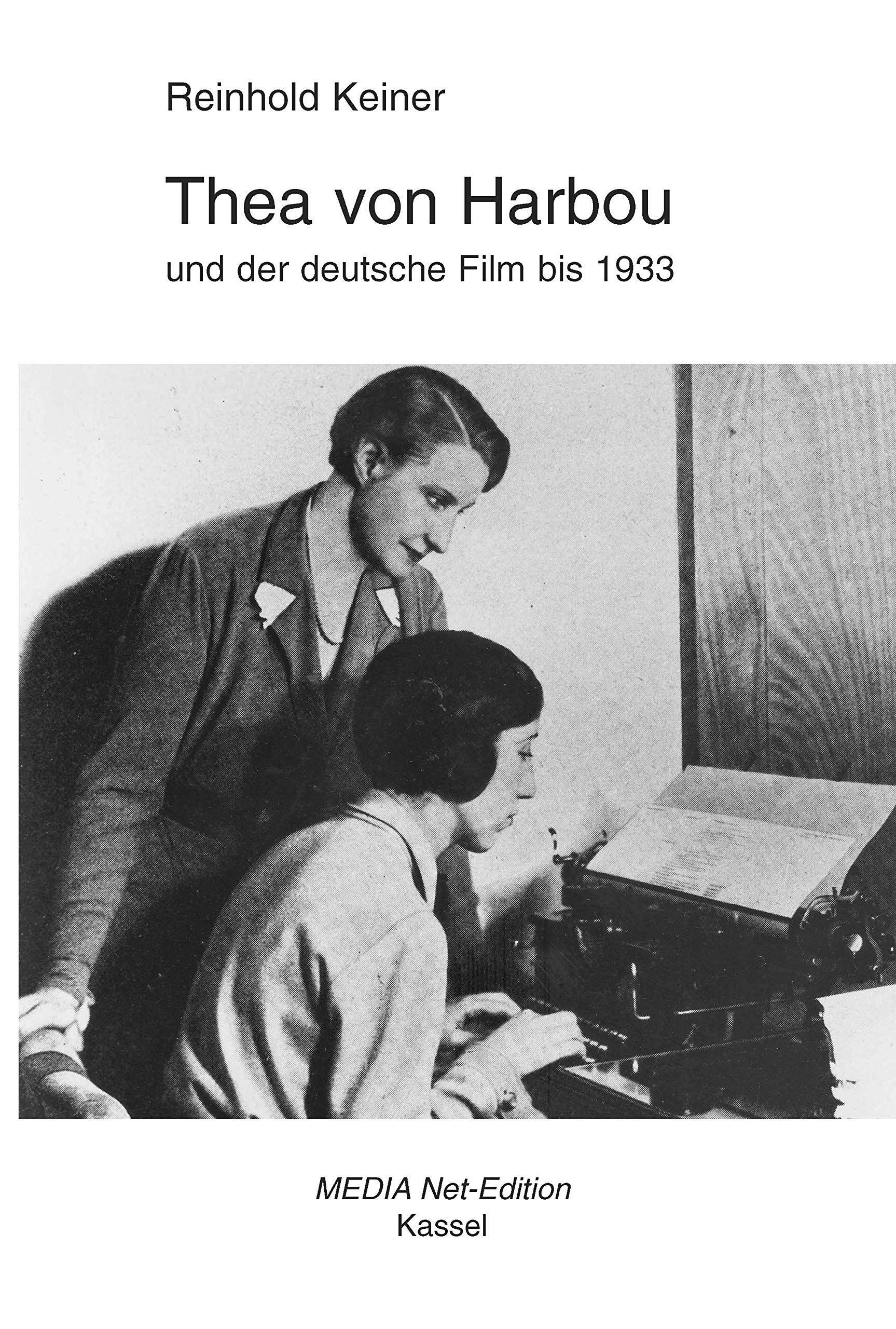 Thea von Harbou und der deutsche Film bis 1933 book