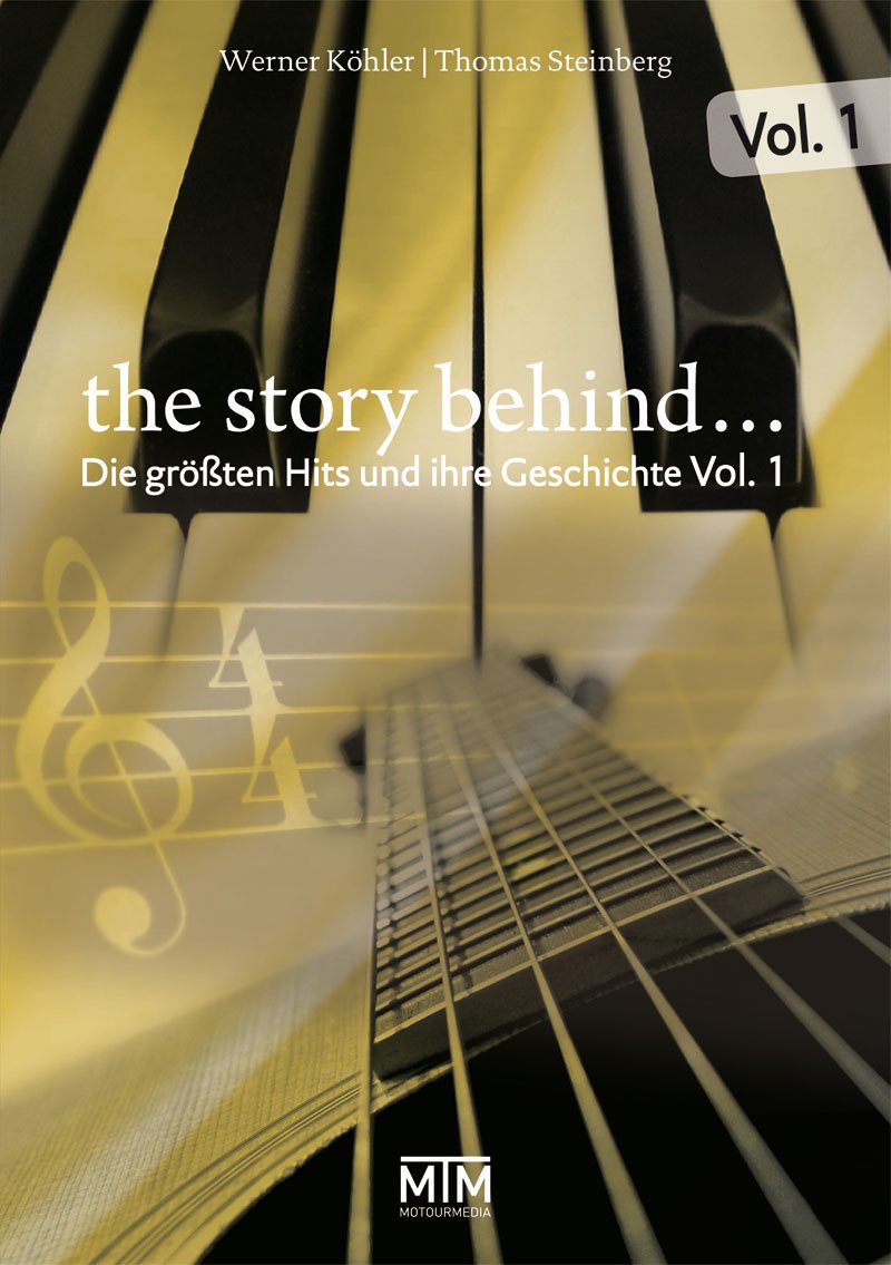 The Story Behind... Vol. 1: Die größten Hits und ihre Geschichte (The Story Behind…: Die größten Hits und ihre Geschichte) Arts & Music