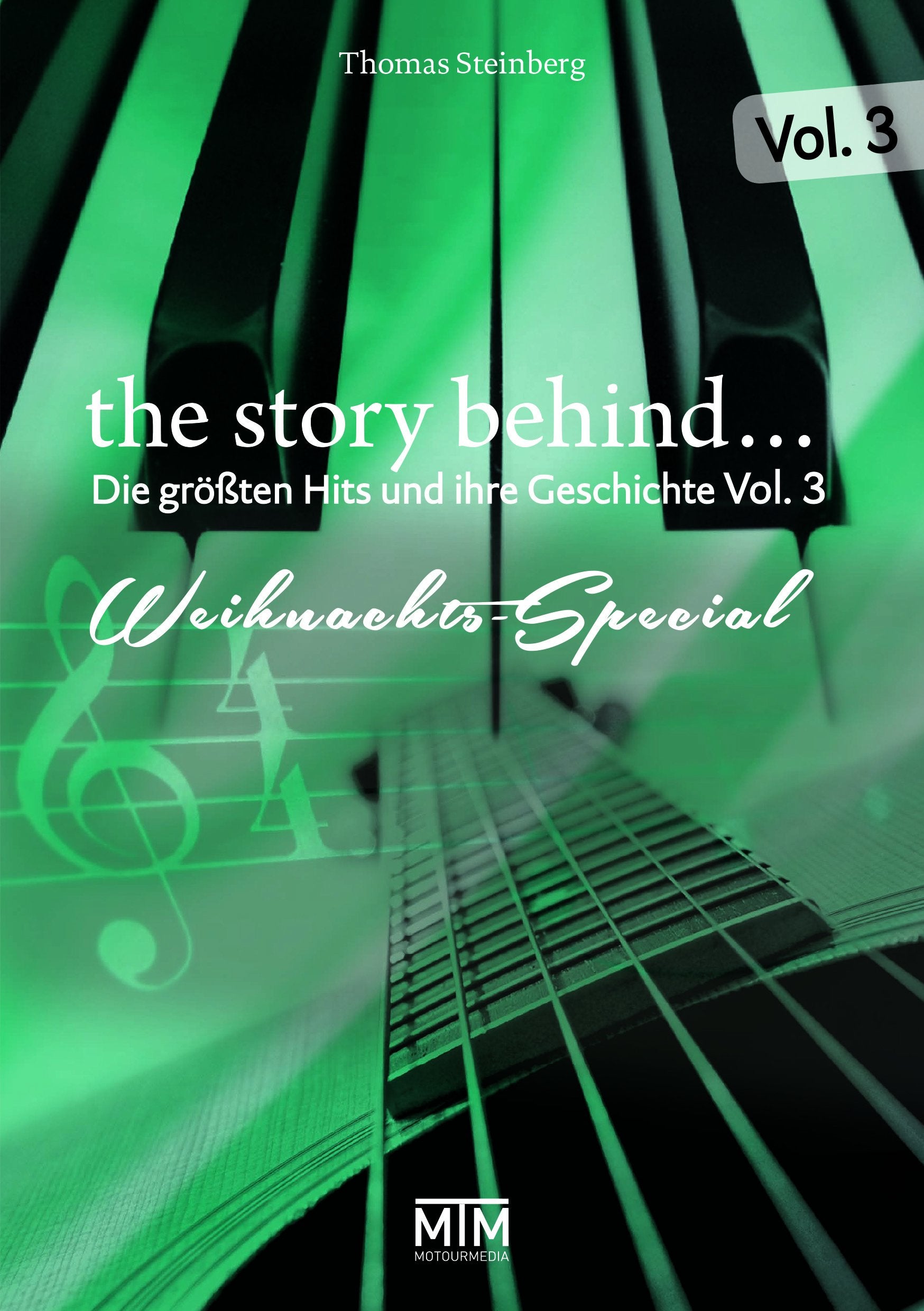 The Story Behind… Vol. 3: Die größten Weihnachts-Hits und ihre Geschichte (The Story Behind…: Die größten Hits und ihre Geschichte) Arts & Music