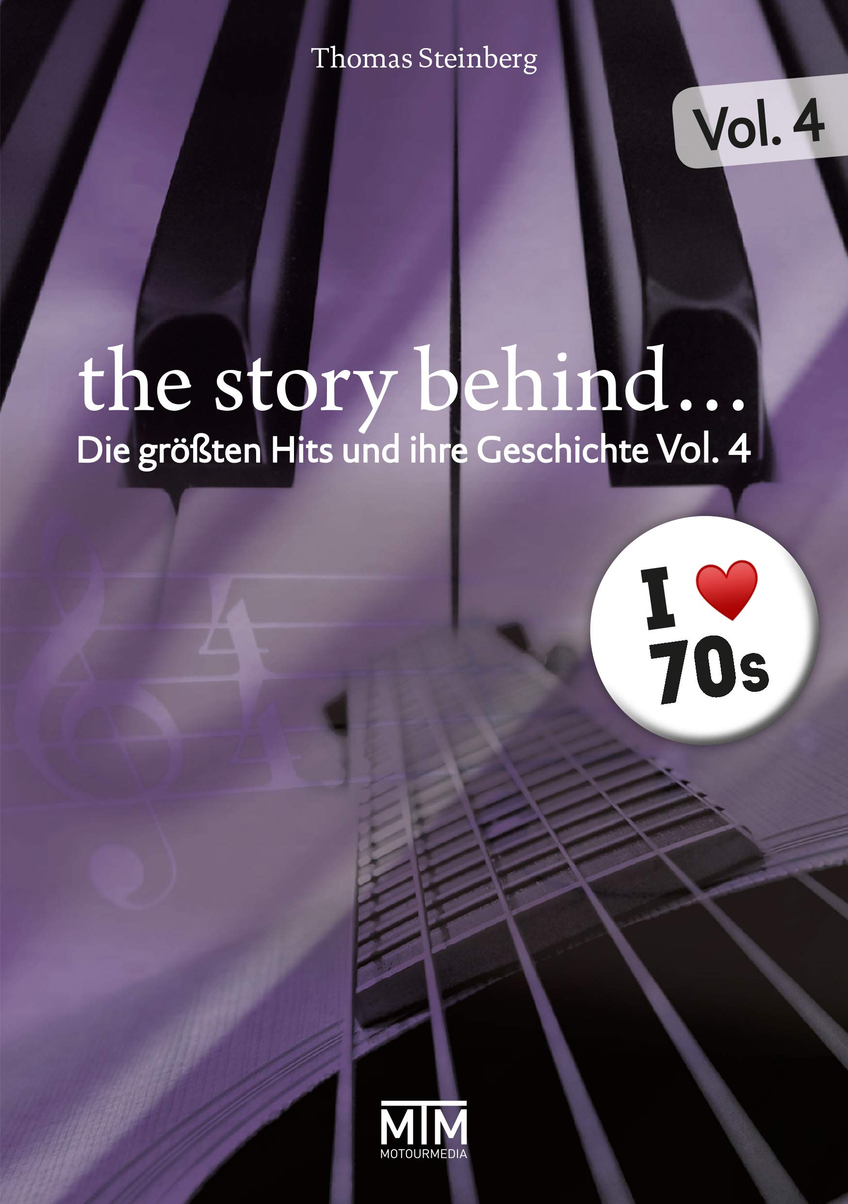 The Story Behind... Vol. 4: Die größten Hits und ihre Geschichte: Die wilden Siebziger (The Story Behind…: Die größten Hits und ihre Geschichte) Arts & Music