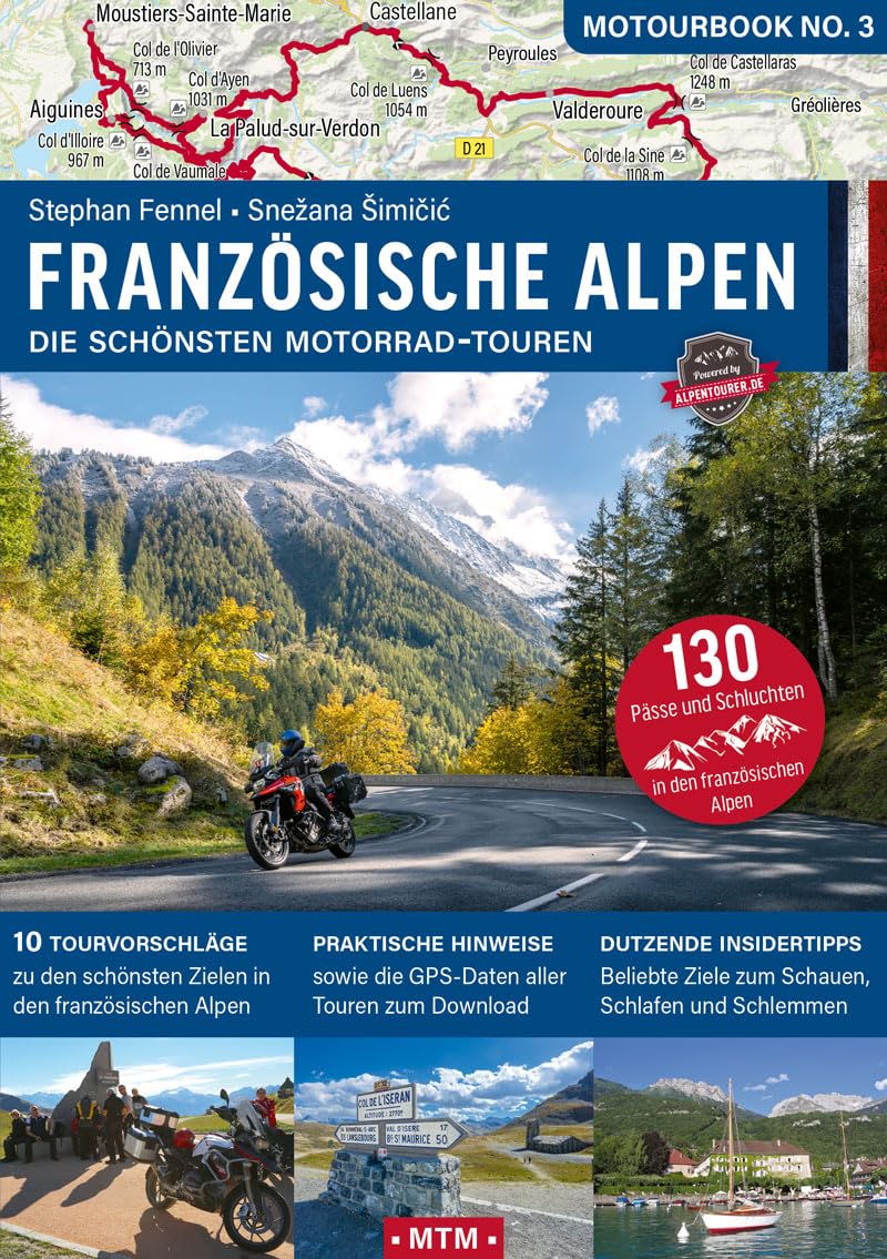 Französische Alpen: Die schönsten Motorrad-Touren (MOTOURBOOK: Europas schönste Reiserouten) Leisure, Home & Garden