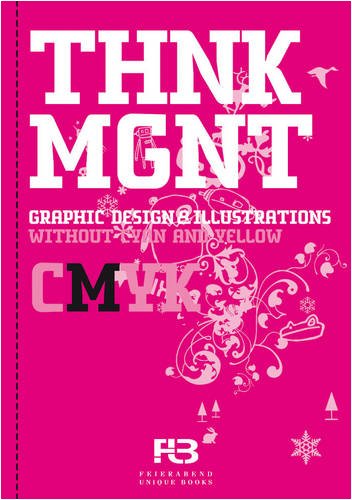 Think Magenta (Thnk Mgnt): Graphic Design & Illustrations without Cyan and Yellow (THNK CMYK) Film, Art & Culture