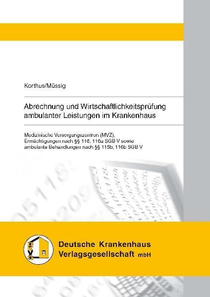 Abrechnung und Wirtschaftlichkeitsprüfung ambulanter Leistungen im Krankenhaus Medicine