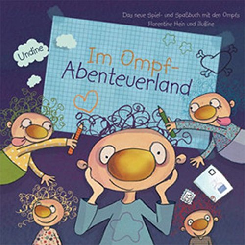 Im Ompf-Abenteuerland: Spiel und Spaß mit den Ompfs Novels & Short Stories
