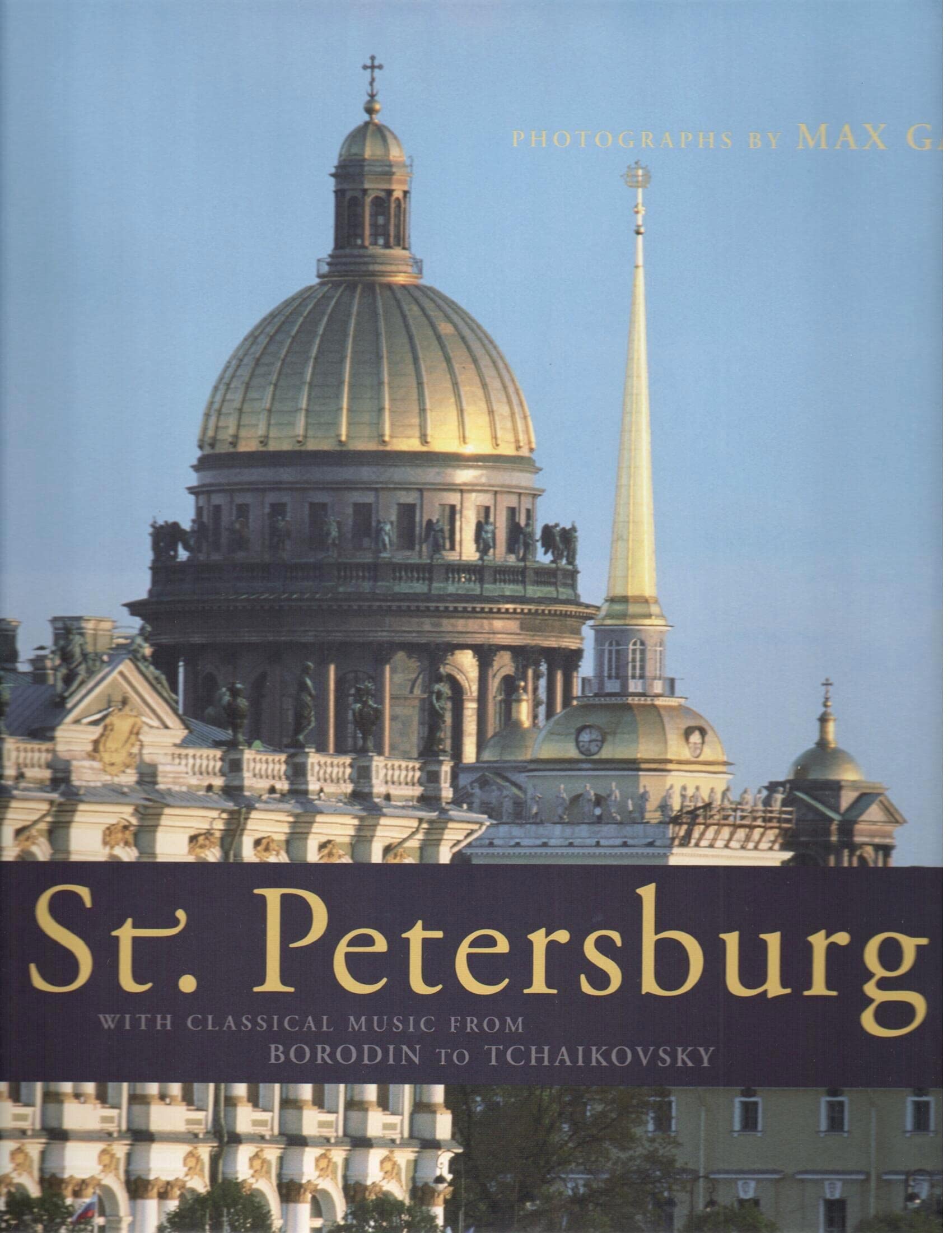 St. Petersburg. With Classical Music from Borodin & Tchaikovsky - inkl. 4 Audio CDs Art & Literature