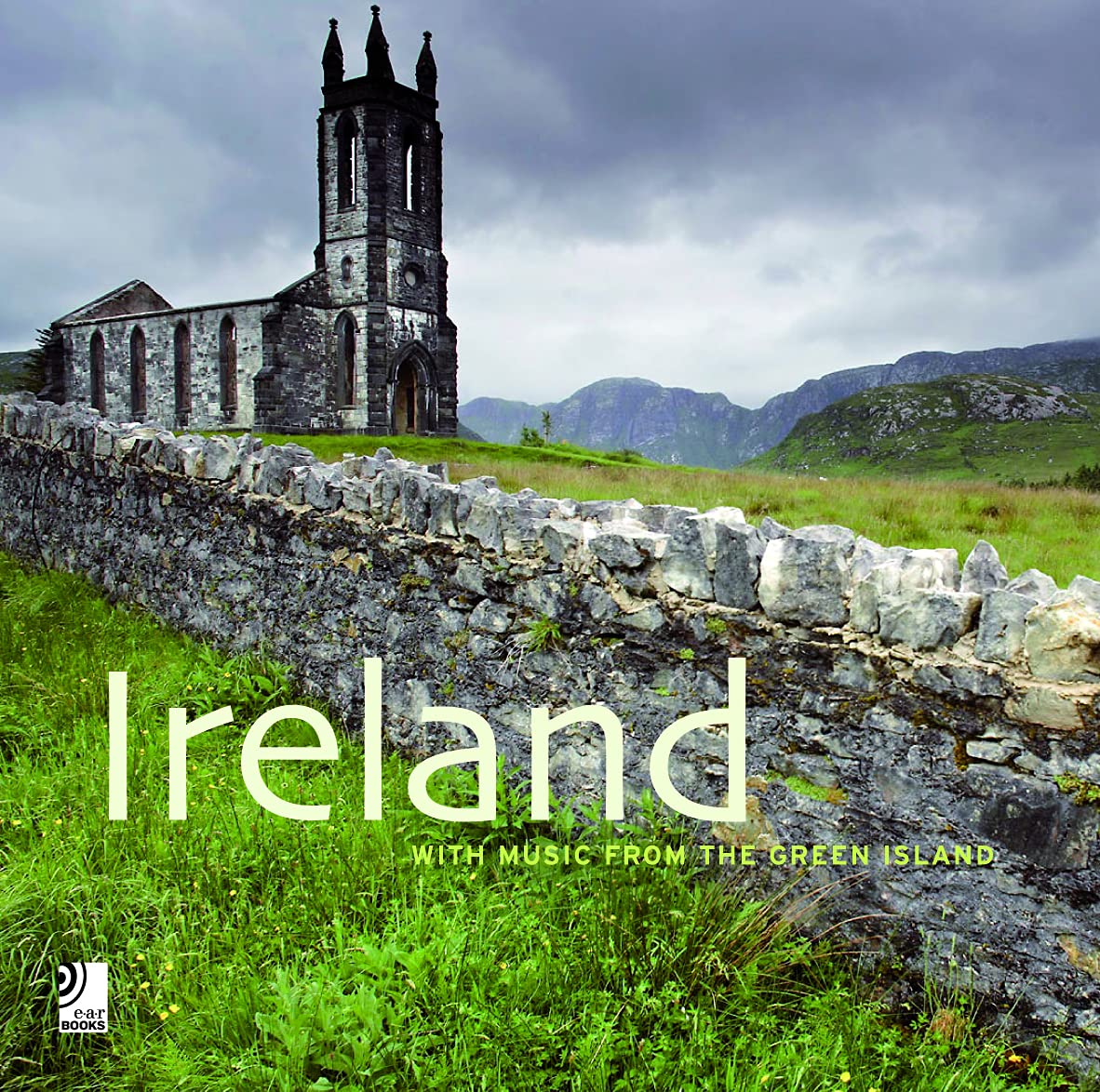 Ireland - Fotobildband inkl.4 Musik-CDs (earBOOK): With Music from the Green Island. Vorw. engl.-dtsch. (Ear books) Arts & Music