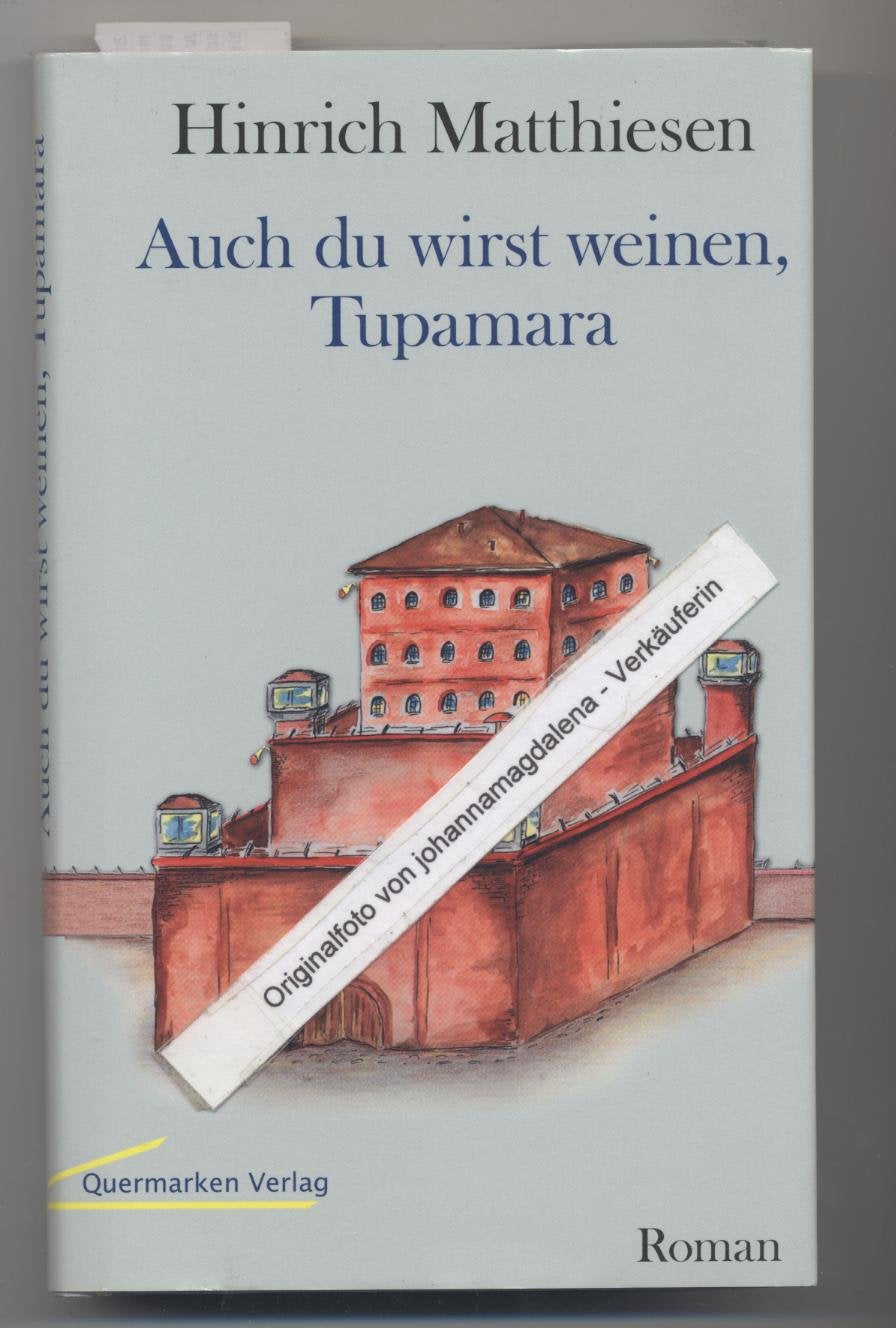 Auch Du wirst weinen, Tupamara Contemporary literature