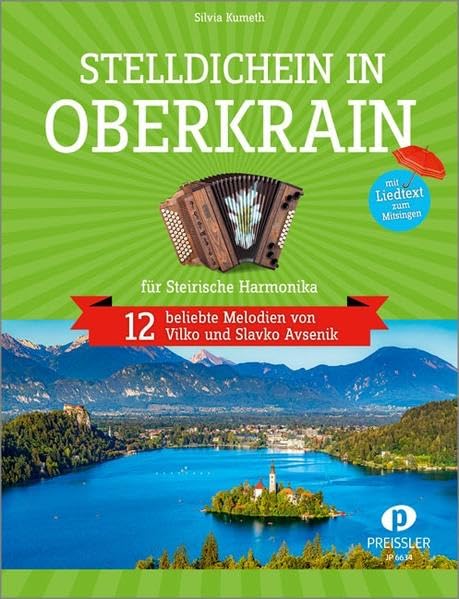 Stelldichein in Oberkrain: 12 beliebte Melodien von Vilko und Slavko Avsenik für Steirische Harmonika Arts & Music