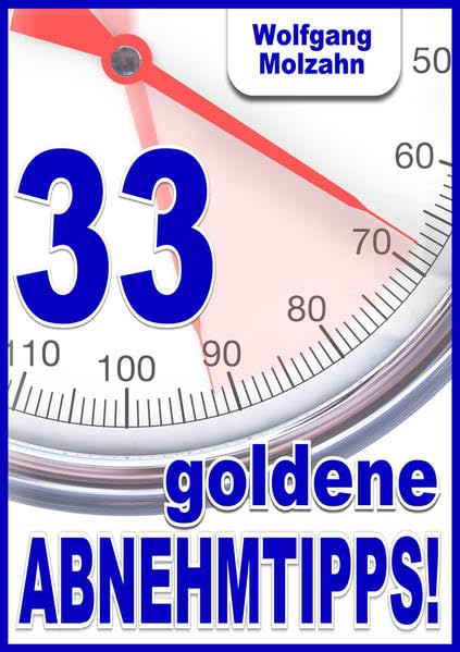 33 goldene Abnehmtipps!: sls® - satt-lecker-sportlich und nachhaltig schlank! Leisure, Home & Garden