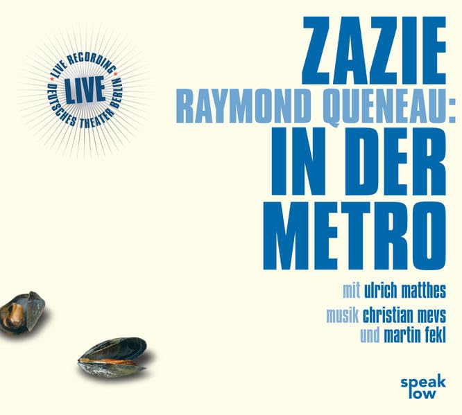 Zazie in der Metro: Live Recording Contemporary literature